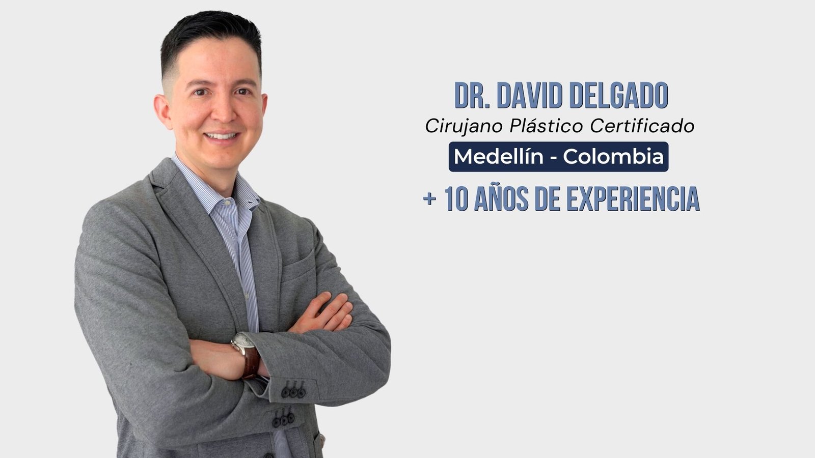Dr. David Delgado Cirujano Plástico en Medellín