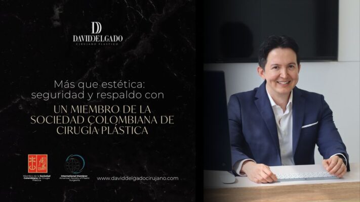 Dr. David Delgado - Miembro de la Sociedad Colombiana de Cirugía Plástica