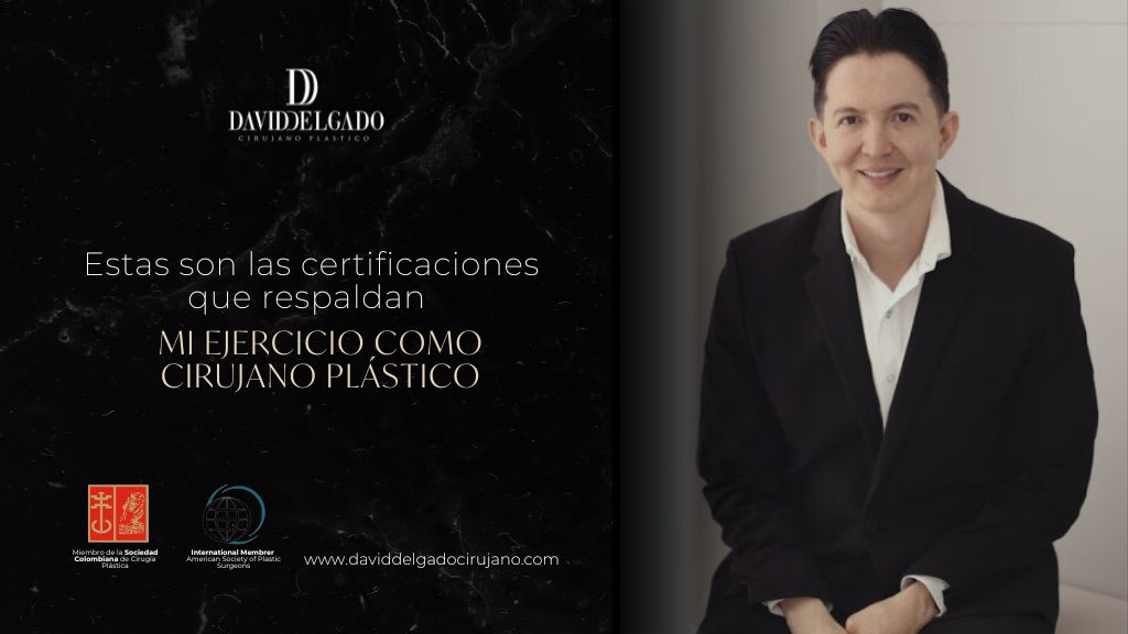 Dr. David Delgado, cirujano plástico certificado en Colombia - Acreditaciones