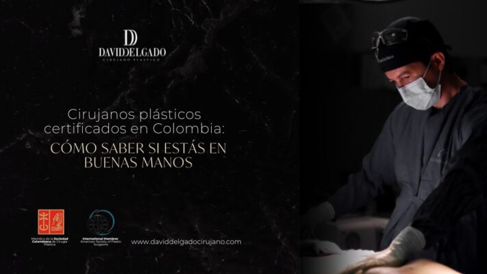 Lista de cirujanos certificados en Colombia - Dr. David Delgado