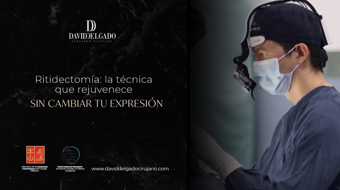 Ritidectomía- Dr. David Delgado-Cirujano Plástico Medellín