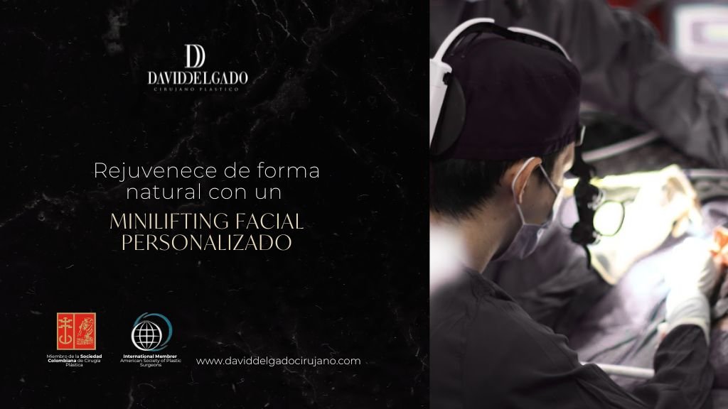 Cirujano plástico David Delgado haciendo un minilifting facial en Medellín