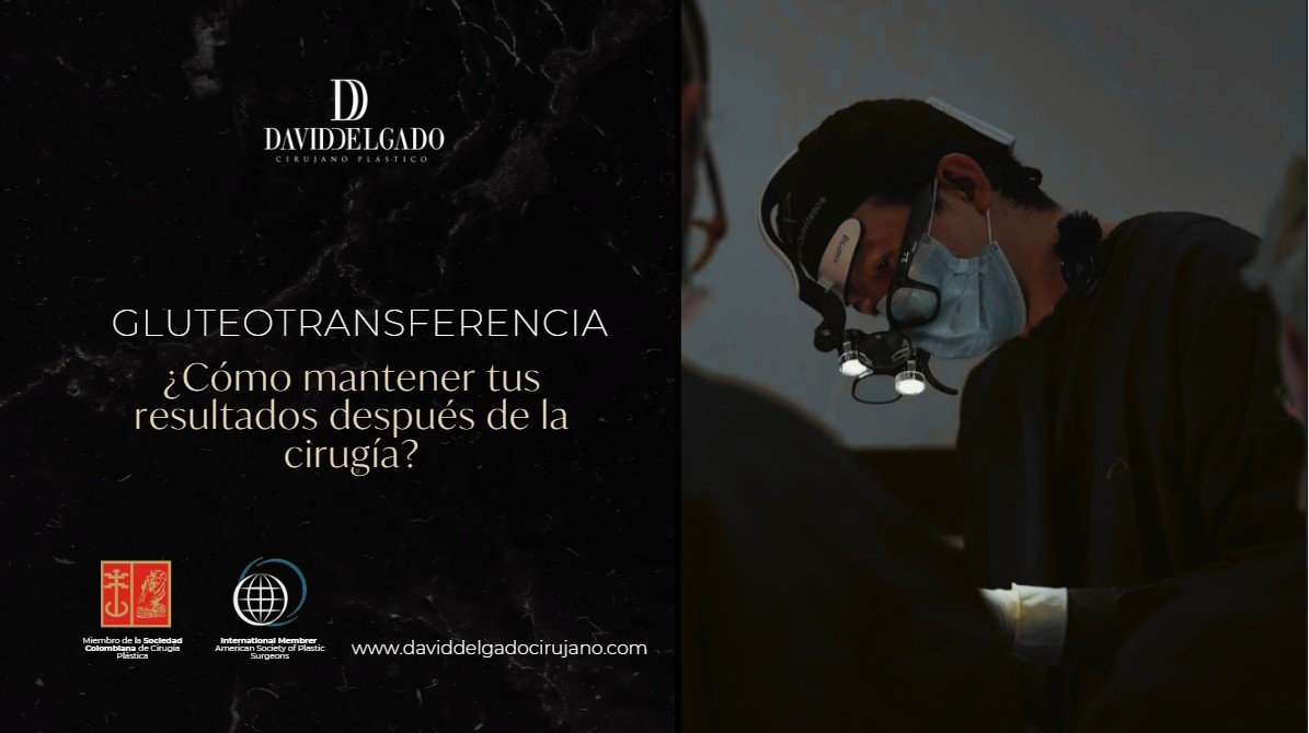 Gluteotransferencia- Dr. David Delgado