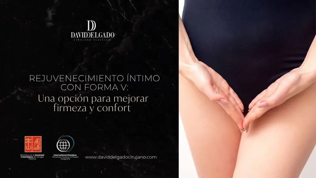 Rejuvenecimiento intimo con forma V - Dr David Delgado