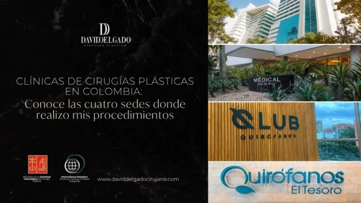 Clínicas de cirugías plásticas en Colombia - Dr David Delgado (2)