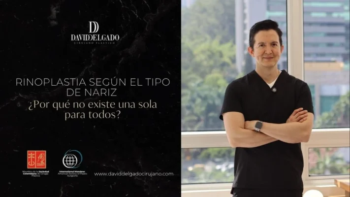 Rinoplastia según el tipo de nariz Por qué no existe una sola para todos - David Delgado - Medellín